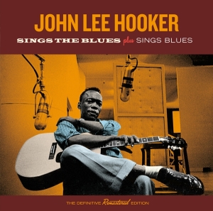 John Lee Hooker - Sings The Blues/Sings Blues in the group CD / Blues,Jazz at Bengans Skivbutik AB (3931169)