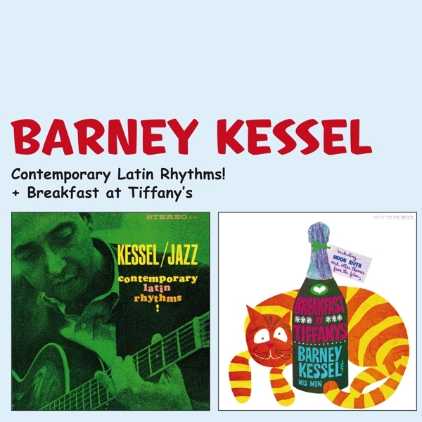 Barney Kessel - Contemporary Latin Rhythms/Breakfast At Tiffany's in the group CD / Jazz/Blues at Bengans Skivbutik AB (3931206)
