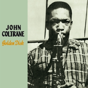 Coltrane John - Golden Disk in the group CD / Jazz at Bengans Skivbutik AB (3931209)