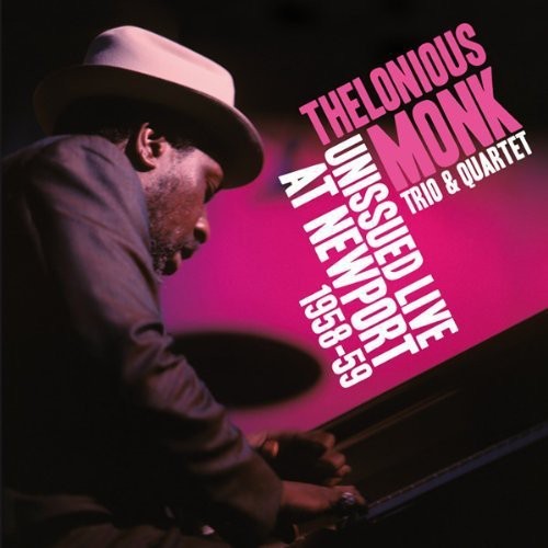 Monk Thelonious -Trio & Quartet- - Unissued Live At Newport in the group CD / Jazz/Blues at Bengans Skivbutik AB (3931319)