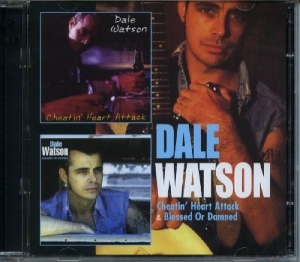 Watson Dale - Cheatin' Heart Attack / Blessed Or Damne in the group CD / Country at Bengans Skivbutik AB (3931625)