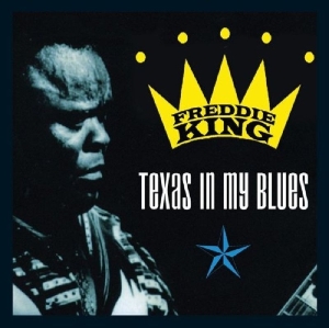 King Freddie - Texas In My Blues -2cd- in the group CD / Blues,Jazz at Bengans Skivbutik AB (3931631)