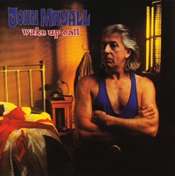 John & The Bluesbreake Mayall - Wake Up Call in the group CD / Bestsellers at Bengans Skivbutik AB (3931779)