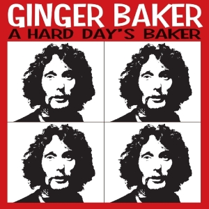 Baker Ginger - A Hard Day's Baker in the group CD / Rock at Bengans Skivbutik AB (3931780)