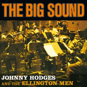 Johnny Hodges - Big Sound + 4 in the group CD / Jazz at Bengans Skivbutik AB (3931962)
