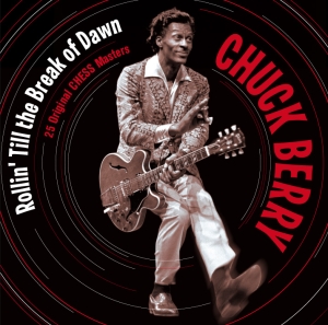 Berry Chuck - Rollin' Till The Break Of Dawn in the group CD / Pop-Rock,Övrigt at Bengans Skivbutik AB (3931984)