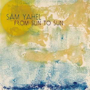Yahel Sam -Trio- - From Sun To Sun in the group CD / Jazz at Bengans Skivbutik AB (3932024)