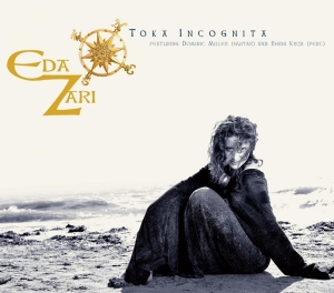 Zari Eda - Toka Incognita in the group CD / Elektroniskt,World Music at Bengans Skivbutik AB (3932038)