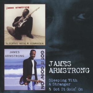 James Armstrong - Sleeping With A Stranger / Got It Goin'  in the group CD / Blues,Jazz at Bengans Skivbutik AB (3932100)