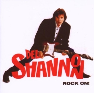 Del Shannon - Rock On ! + 5 in the group Labels /  at Bengans Skivbutik AB (3932150)