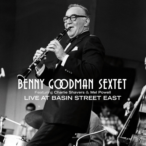 Benny -Sextet- Goodman - Live At Basin Street East in the group CD / Jazz/Blues at Bengans Skivbutik AB (3932329)