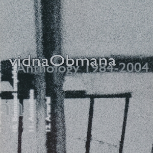 Vidna Obmana - Anthology 1984-2004 in the group CD / Pop-Rock at Bengans Skivbutik AB (3932356)
