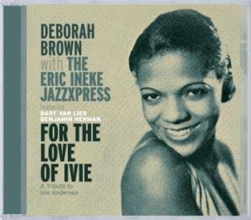 Brown Deborah/Eric Ineke - For The Love Of Ivie in the group CD / Bestsellers at Bengans Skivbutik AB (3932383)