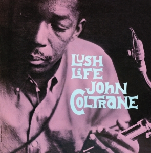 John Coltrane - Lush Life in the group VINYL / Jazz/Blues at Bengans Skivbutik AB (3932398)
