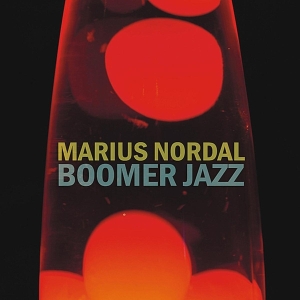 Nordal Marius - Boomer Jazz in the group CD / Jazz at Bengans Skivbutik AB (3932408)