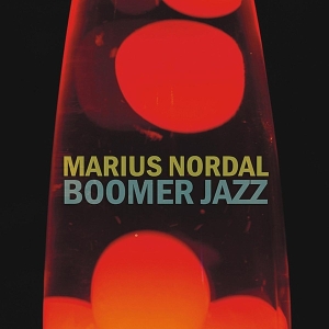 Marius Nordal - Boomer Jazz in the group CD / Jazz/Blues at Bengans Skivbutik AB (3932408)
