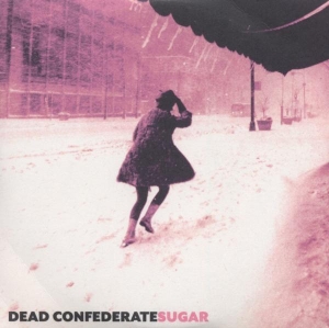 Dead Confederate - Sugar in the group CD / Pop-Rock at Bengans Skivbutik AB (3932473)