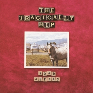 The Tragically Hip - Road Apples - 30Th Anniversary in the group VINYL / Rock at Bengans Skivbutik AB (3932478)
