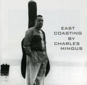 Charles  & Bill Evans Mingus - East Coasting in the group CD / Jazz at Bengans Skivbutik AB (3932516)