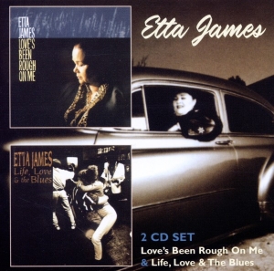 James Etta - Love's Been Rough On Me/Life, Love & The in the group CD / Pop-Rock,RnB-Soul,Övrigt at Bengans Skivbutik AB (3932524)