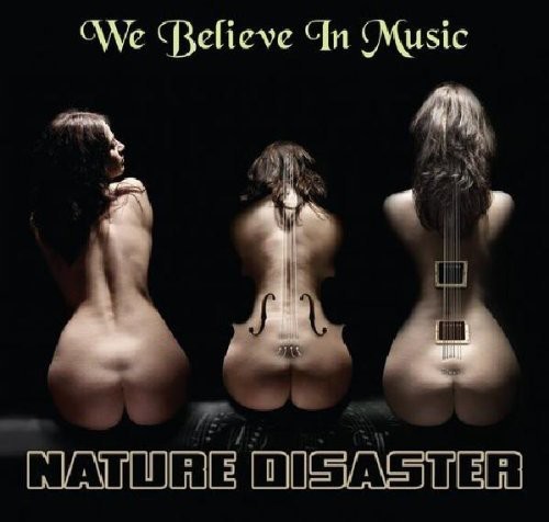 Nature Disaster - We Believe In Music in the group CD / Dans/Techno at Bengans Skivbutik AB (3932540)