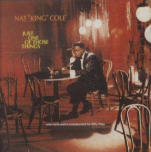 Nat King Cole - Just One Of Those Things in the group CD / Jazz at Bengans Skivbutik AB (3932543)