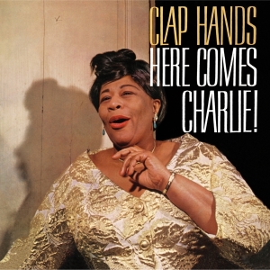 Ella Fitzgerald - Clap Hands, Here Comes Charlie! in the group CD / Jazz at Bengans Skivbutik AB (3932550)