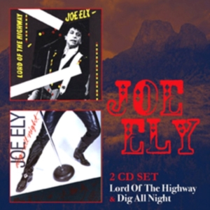 Joe Ely - Lord Of The Highway/Dig All Night in the group OTHER / Övrigt /  at Bengans Skivbutik AB (3932861)
