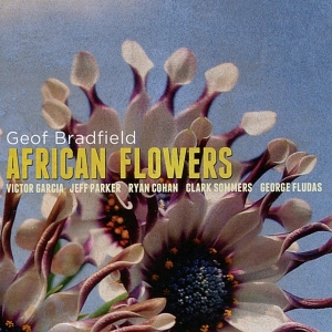Bradfield Geof - African Flowers in the group CD / Jazz at Bengans Skivbutik AB (3932988)