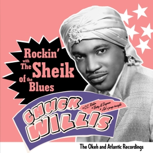 Willis Chuck - Rockin' With The Sheikh Of The Blues - O in the group CD / Jazz at Bengans Skivbutik AB (3933124)