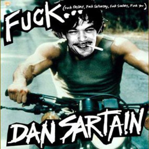 Sartain Dan - 7-Fuck... in the group VINYL / Rock at Bengans Skivbutik AB (3933159)