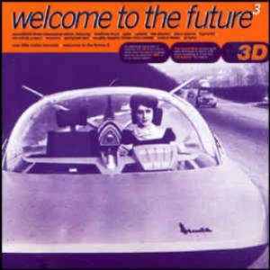 V/A - Welcome To The Future 1 in the group CD / RnB-Soul at Bengans Skivbutik AB (3933216)
