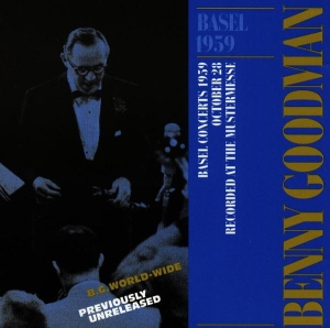 Goodman Benny - Basel 1959 in the group CD / Jazz/Blues at Bengans Skivbutik AB (3933292)