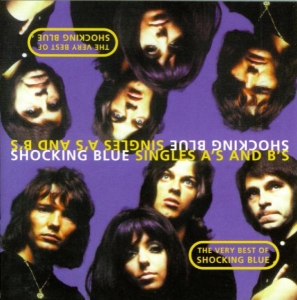 Shocking Blue - Singles A's & B's in the group CD / Pop-Rock at Bengans Skivbutik AB (3933317)