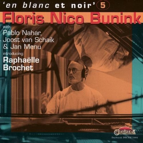 Bunink Floris Nico - En Blanc Et Noir 5 in the group CD / Jazz/Blues at Bengans Skivbutik AB (3933321)