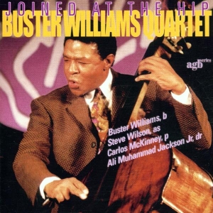 Williams Buster -Quartet - Joined At The Hip in the group CD / Jazz at Bengans Skivbutik AB (3933531)