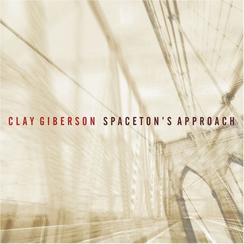 Giberson Clay - Spaceton's Approach in the group CD / Jazz/Blues at Bengans Skivbutik AB (3933606)