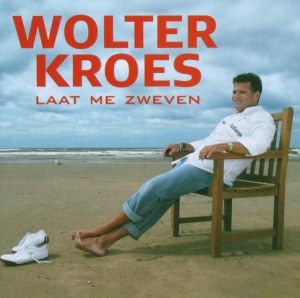Wolter Kroes - Laat Me Zweven in the group CD / Pop-Rock at Bengans Skivbutik AB (3933683)