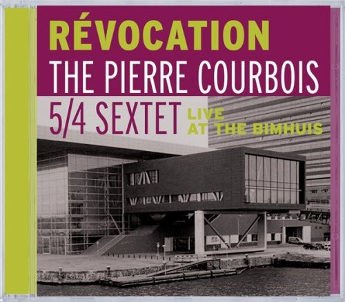 Courbois Pierre - Revocation:Live At The.. in the group CD / Jazz/Blues at Bengans Skivbutik AB (3933753)