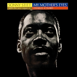 Stitt Sonny - My Mother's Eyes in the group CD / Jazz at Bengans Skivbutik AB (3933757)