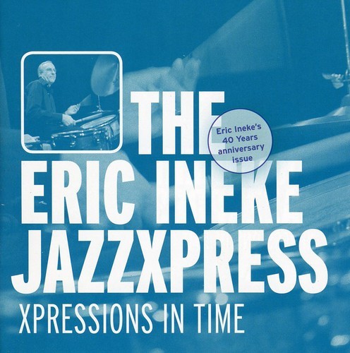 Ineke Eric -Jazzxpress- - Xpressions In Time in the group CD / Jazz/Blues at Bengans Skivbutik AB (3933808)