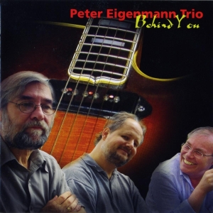 Eigenmann Peter -Trio- - Behind You in the group CD / Jazz at Bengans Skivbutik AB (3933823)