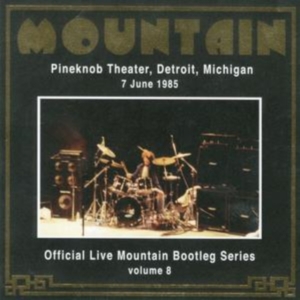 Mountain - Live At Pineknob Theater 1985 Bootley Series Vol.8 in the group CD / Pop-Rock at Bengans Skivbutik AB (3933858)