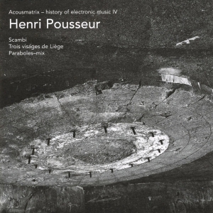 Pousseur Henri - Acousmatrix 4 in the group CD / Jazz at Bengans Skivbutik AB (3933929)