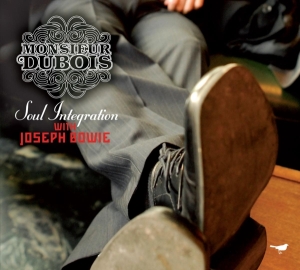 Monsieur Dubois - Soul Integration in the group CD / Dans/Techno at Bengans Skivbutik AB (3933969)