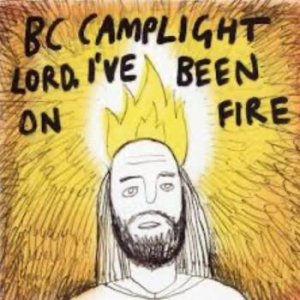 Camplight Bc - Lord, I've Been On Fire in the group CD / Pop at Bengans Skivbutik AB (3934028)