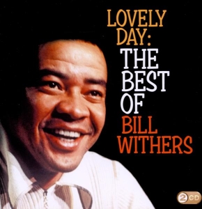 Withers Bill - Lovely Day: The Best Of Bill Withers in the group OTHER / Övrigt /  at Bengans Skivbutik AB (3934083)