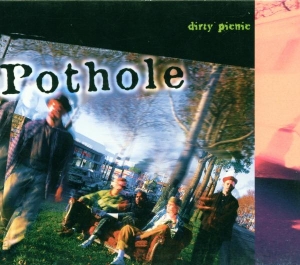 Pothole - Dirty Picnic in the group CD / Blues,Jazz at Bengans Skivbutik AB (3934115)