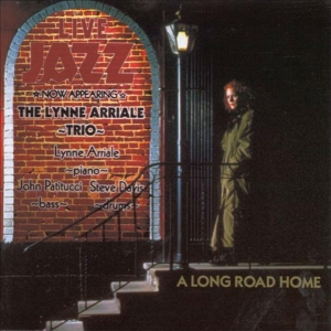 Arriale Lynne -Trio- - A Long Road Home in the group CD / Jazz at Bengans Skivbutik AB (3934123)