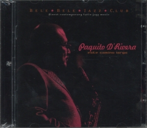 Paquito D'rivera - Este Camino Largo in the group CD / Jazz at Bengans Skivbutik AB (3934155)